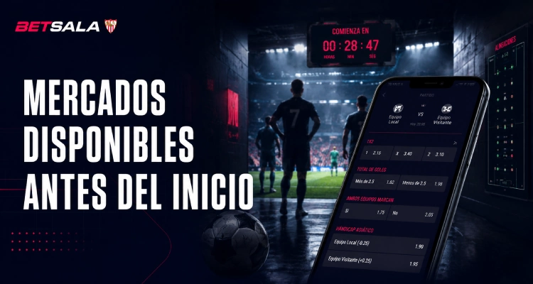 Mercados disponibles  antes del inicio